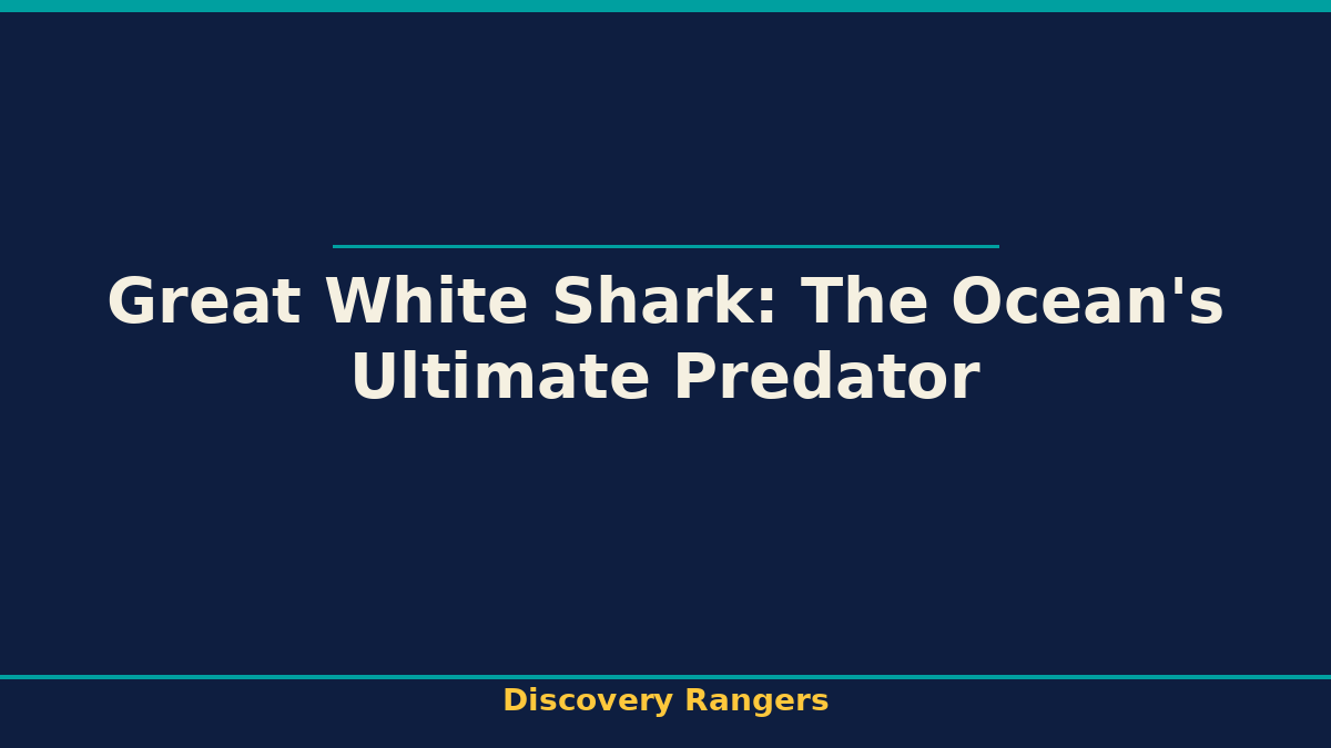 Great White Shark: The Ocean's Ultimate Predator - illustrated guide