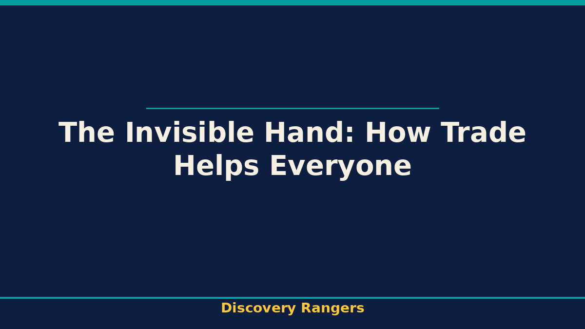 The Invisible Hand: How Trade Helps Everyone. Economics illustrated guide for kids | Discovery Rangers