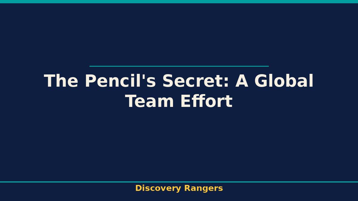 The Pencil's Secret: A Global Team Effort. Economics illustrated guide for kids | Discovery Rangers