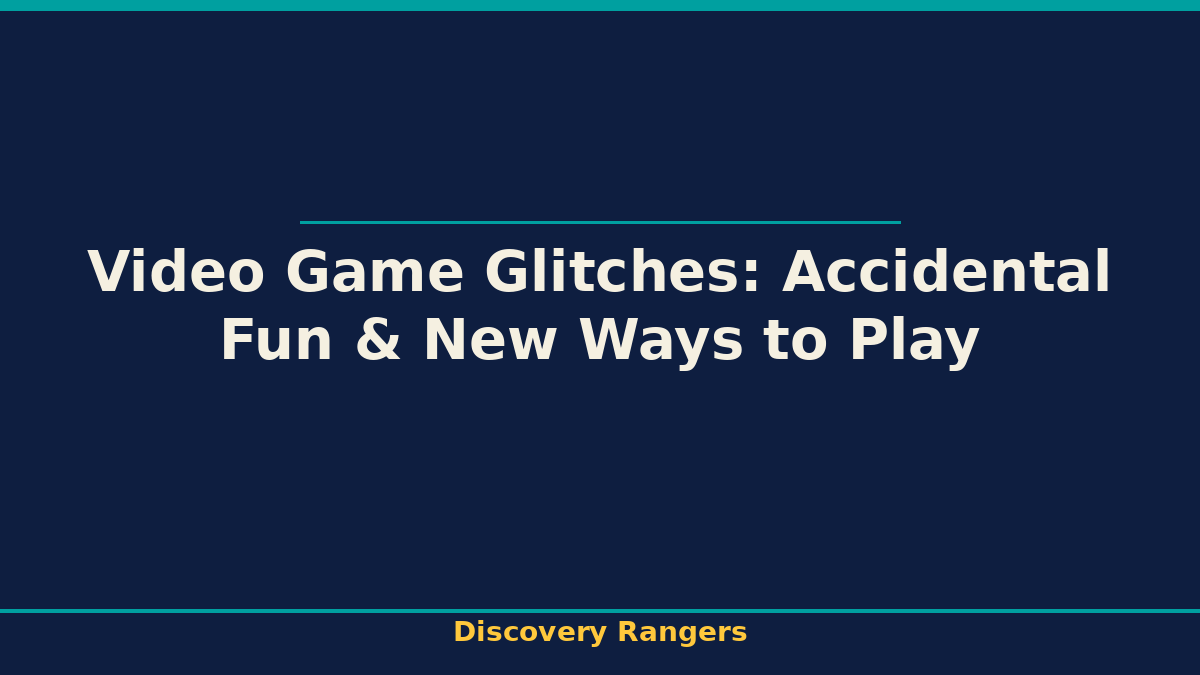 Video Game Glitches: Accidental Fun & New Ways to Play - illustrated guide